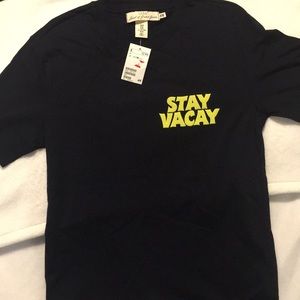 Stay Vacay Shirt